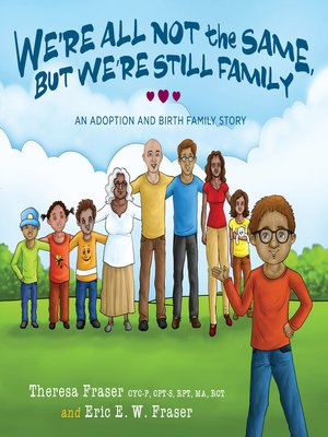cover image of We're All Not the Same, But We're Still Family